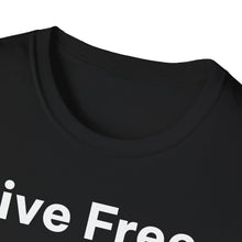 Load image into Gallery viewer, T-Shirt, Live Free - Multi Colors
