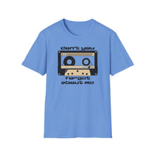 Load image into Gallery viewer, T-Shirt, Don&#39;t You Forget About (the 80s) - Multi Colors
