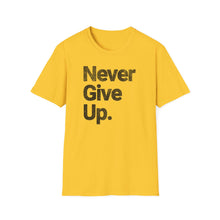 Load image into Gallery viewer, SS T-Shirt, Never Give Up - Multi Colors
