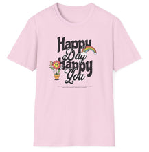 Load image into Gallery viewer, SS T-Shirt, Happy Day, Happy You - Multi Colors
