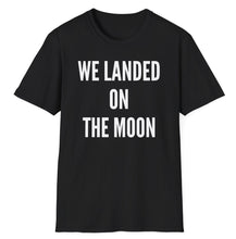 Load image into Gallery viewer, SS T-Shirt, We Landed on the Moon
