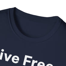 Load image into Gallery viewer, T-Shirt, Live Free - Multi Colors
