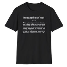 Load image into Gallery viewer, SS T-Shirt, Ineptocracy
