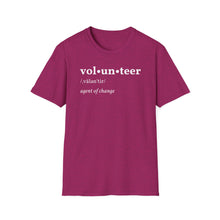 Load image into Gallery viewer, SS T-Shirt, Volunteer Dictionary Defined - Multi Colors
