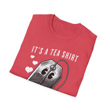 Load image into Gallery viewer, SS T-Shirt, It&#39;s a Tea Shirt - Multi Colors
