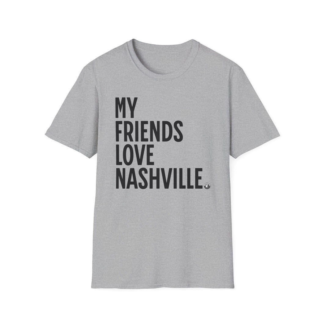 SS T-Shirt, My Friends Love Nashville - Multi Colors