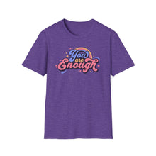 Load image into Gallery viewer, SS T-Shirt, You Are Enough- Multi Colors
