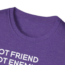 Load image into Gallery viewer, SS T-Shirt, Not Friends - Multi Colors
