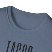 Load image into Gallery viewer, SS T-Shirt, Tacos &amp; Tequila - Multi Colors
