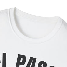 Load image into Gallery viewer, SS T-Shirt, TX El Paso - White
