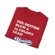 Load image into Gallery viewer, SS T-Shirt, The British Blew a Lead - Multi Colors
