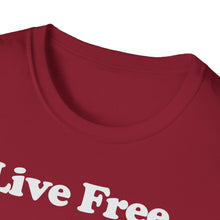 Load image into Gallery viewer, T-Shirt, Live Free - Multi Colors
