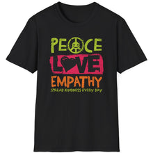 Load image into Gallery viewer, SS T-Shirt, Peace Love Empathy
