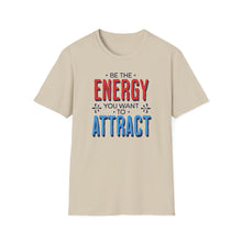 Load image into Gallery viewer, SS T-Shirt, Be the Energy - Multi Colors
