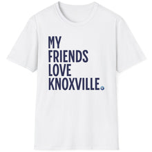 Load image into Gallery viewer, SS T-Shirt, My Friends Love Knoxville - Multi Colors
