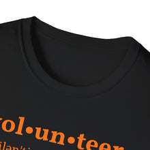 Load image into Gallery viewer, SS T-Shirt, Volunteer Dictionary Defined - Multi Colored
