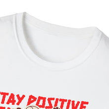 Load image into Gallery viewer, SS T-Shirt, Stay Positive on the Red
