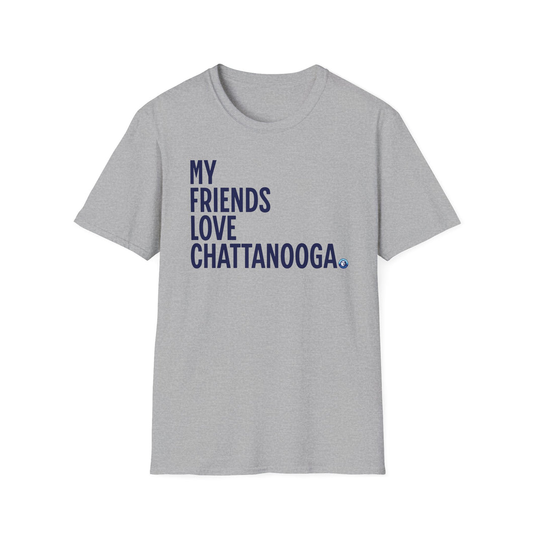 SS T-Shirt, My Friends Love Chattanooga - Multi Colors