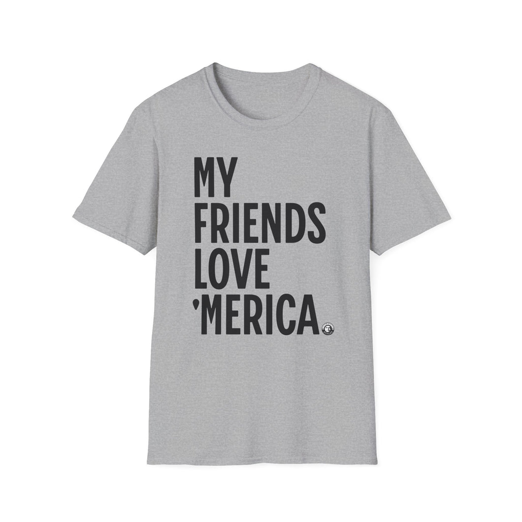 T-Shirt, My Friends Love 'Merica - Multi Colors