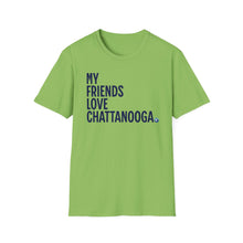 Load image into Gallery viewer, SS T-Shirt, My Friends Love Chattanooga - Multi Colors
