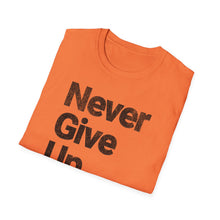 Load image into Gallery viewer, SS T-Shirt, Never Give Up - Multi Colors
