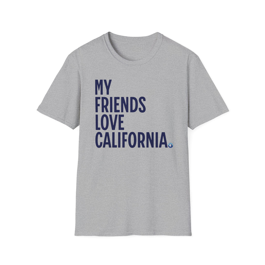 SS T-Shirt, My Friends Love California - Multi Colors