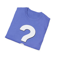 Load image into Gallery viewer, SS T-Shirt, Question in White - Multi Colors
