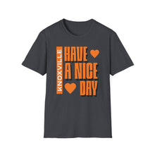 Load image into Gallery viewer, SS T-Shirt, Have a Nice Day, Knoxville - Multi Colors
