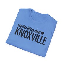 Load image into Gallery viewer, T-Shirt, Say Nice Things Knoxville - Multi Colors
