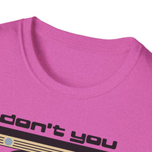 Load image into Gallery viewer, T-Shirt, Don&#39;t You Forget About (the 80s) - Multi Colors
