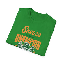 Load image into Gallery viewer, SS T-Shirt, Snooze Like a Champion - Multi Colors
