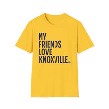 Load image into Gallery viewer, SS T-Shirt, My Friends Love Knoxville - Multi Colors
