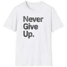 Load image into Gallery viewer, SS T-Shirt, Never Give Up - Multi Colors
