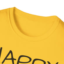 Load image into Gallery viewer, SS T-Shirt, Just Happy - Multi Colors
