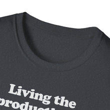 Load image into Gallery viewer, T-Shirt, Living the Productivity Chart&#39;s Dream - Multi Colors
