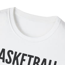 Load image into Gallery viewer, SS T-Shirt, Basketball is Fun
