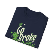 Load image into Gallery viewer, SS T-Shirt, Go Broke Casino
