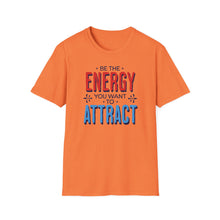 Load image into Gallery viewer, SS T-Shirt, Be the Energy - Multi Colors
