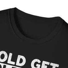 Load image into Gallery viewer, SS T-Shirt, The Old Get Old
