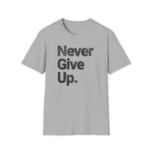 Load image into Gallery viewer, SS T-Shirt, Never Give Up - Multi Colors
