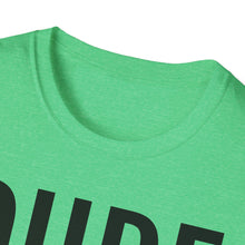 Load image into Gallery viewer, SS T-Shirt, DUDE - Multi Colors
