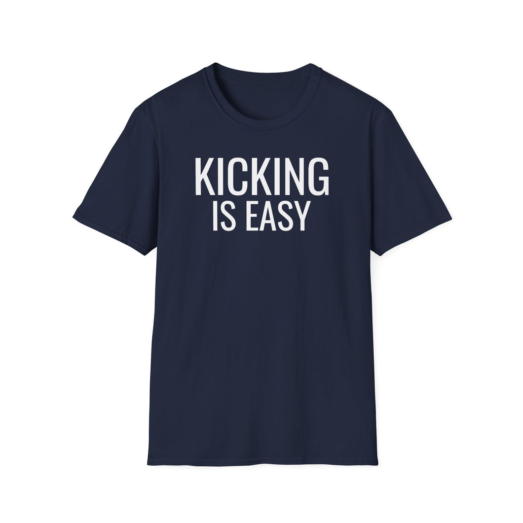 SS T-Shirt, Kicking Is Easy - Multi Colors