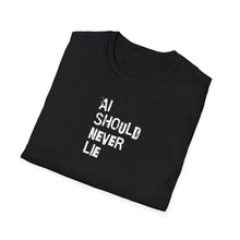 Load image into Gallery viewer, SS T-Shirt, AI Should Never Lie - Multi Colors
