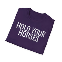 Load image into Gallery viewer, SS T-Shirt, Hold Your Horses - Multi Colors
