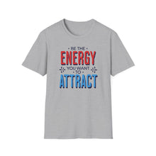 Load image into Gallery viewer, SS T-Shirt, Be the Energy - Multi Colors
