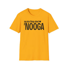 Load image into Gallery viewer, T-Shirt, Say Nice Things About &#39;Nooga - Multi Colors
