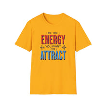 Load image into Gallery viewer, SS T-Shirt, Be the Energy - Multi Colors
