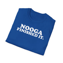 Load image into Gallery viewer, SS T-Shirt, Nooga Finished It. - Multi Colors
