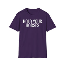 Load image into Gallery viewer, SS T-Shirt, Hold Your Horses - Multi Colors
