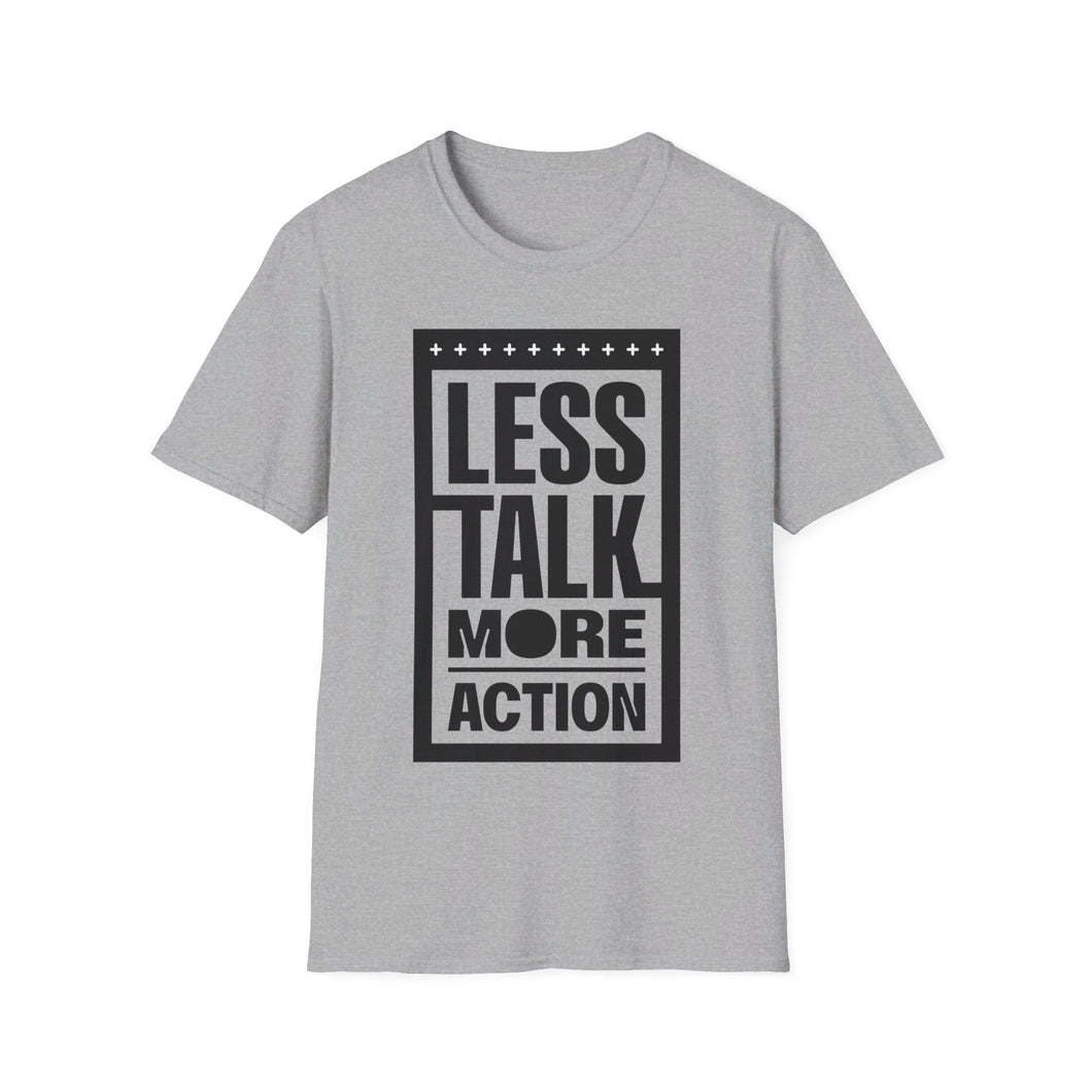 SS T-Shirt, Less Talk - Multi Colors